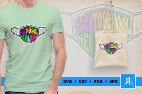Back to School and Wear a Mask SVG Graphics for Crafts