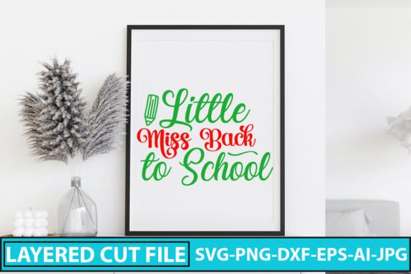Little Miss Back to School SVG Cut File: Graphics for Crafts & Branding