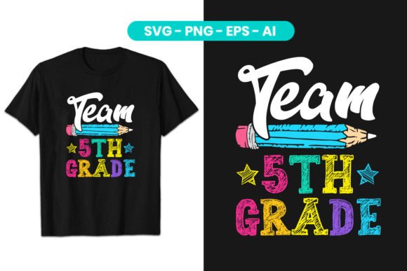 Team 5th Grade Back to School SVG Graphics & T-Shirt Designs